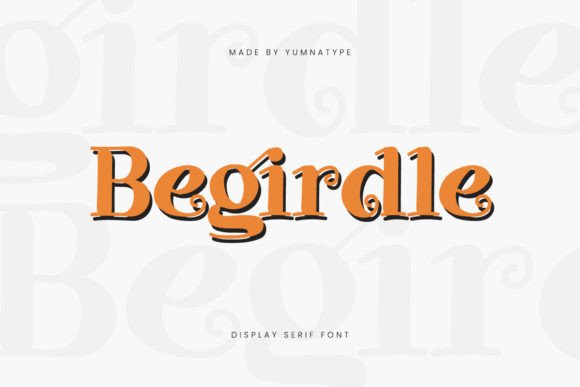 Begirdle: A Display Font for Creative Web Design