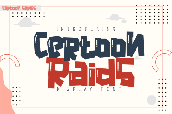 Certoon Raids: A Playful Display Font for Makers
