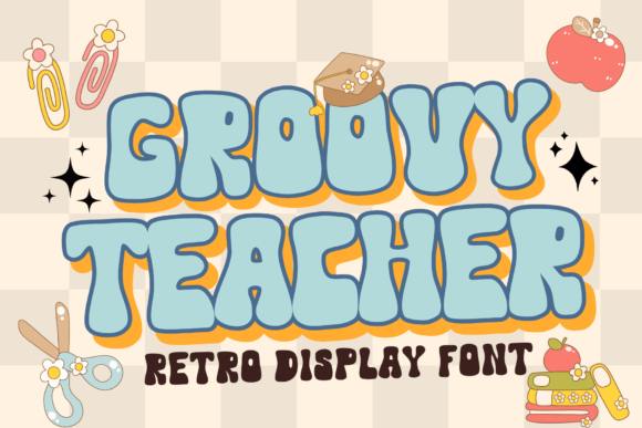 Groovy Teacher Font