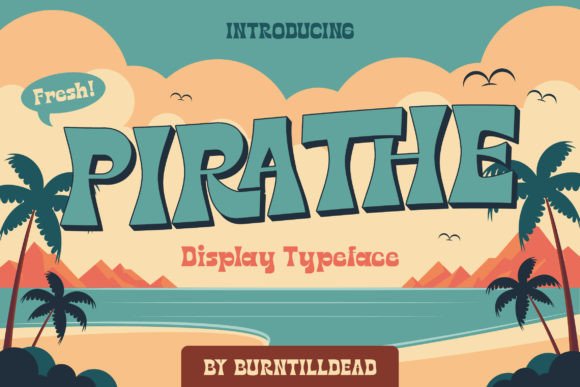Revamp Your Brand with Pirathe Retro Display Fonts
