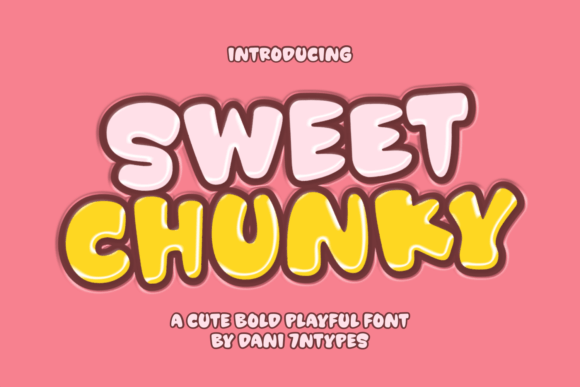 Sweet Chunky Font for Creative Design